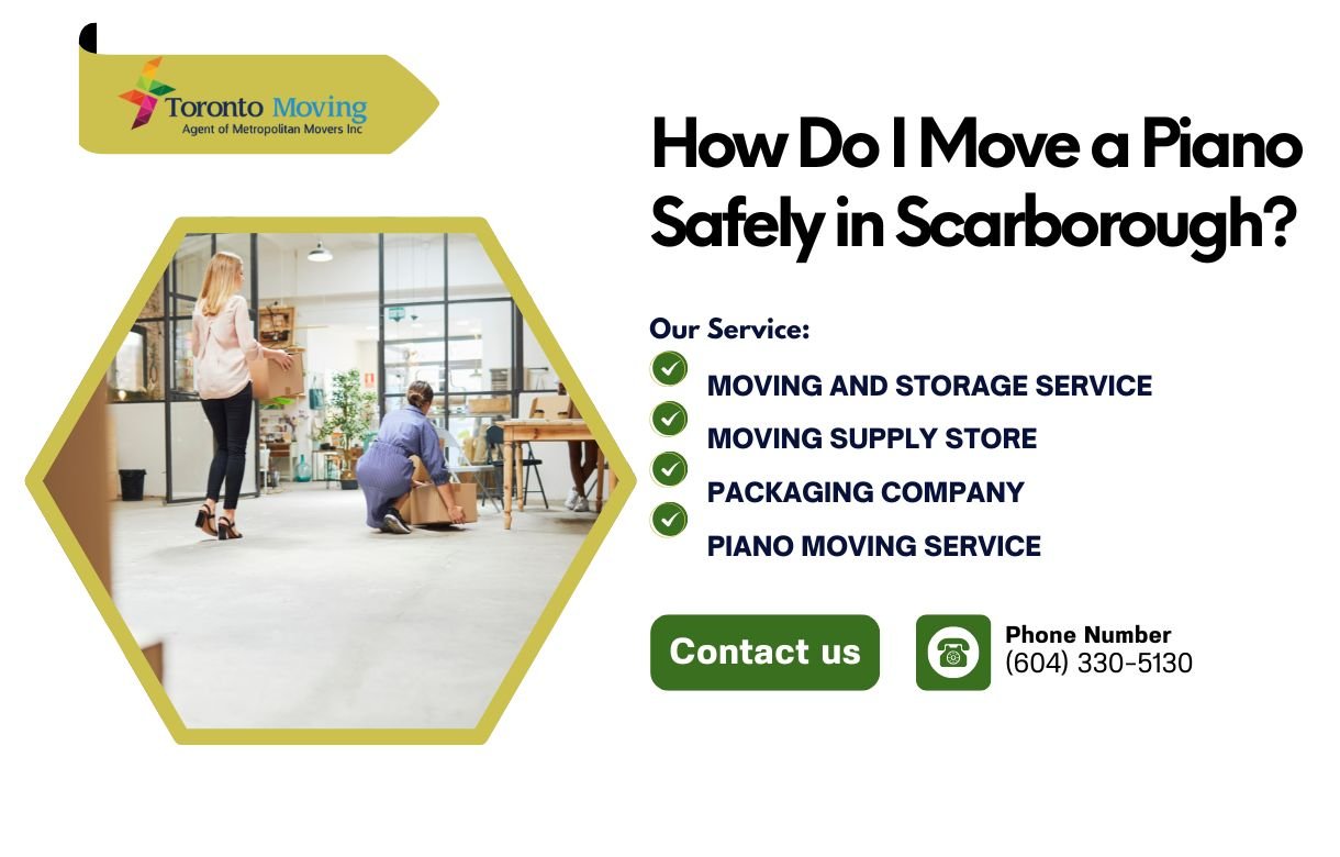 How to Move a Piano Safely in Scarborough
