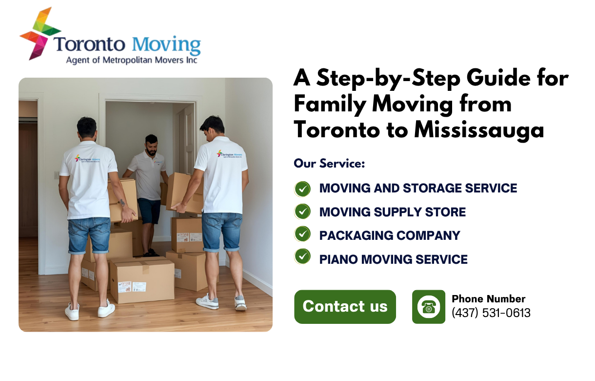 A Step-by-Step Guide for Family Moving from Toronto to Mississauga