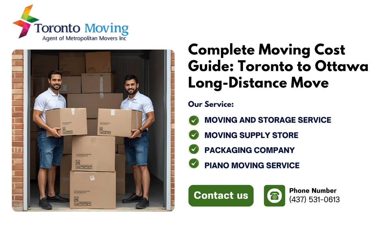 Complete Moving Cost Guide Toronto to Ottawa Long-Distance Move