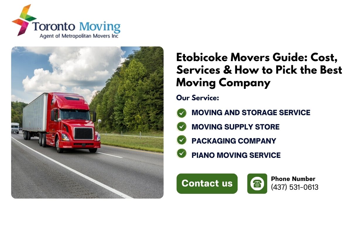 Etobicoke Movers Guide Cost, Services & How to Pick the Best Moving Company