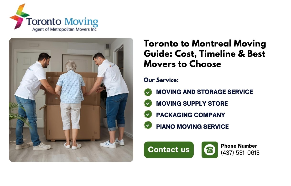 Toronto to Montreal Moving Guide Cost, Timeline & Best Movers to Choose