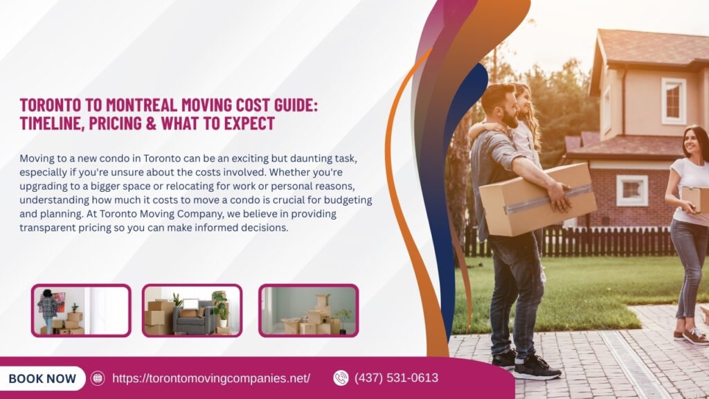 How Much Does It Cost to Move a Condo in Toronto? Complete 2026 Price Guide